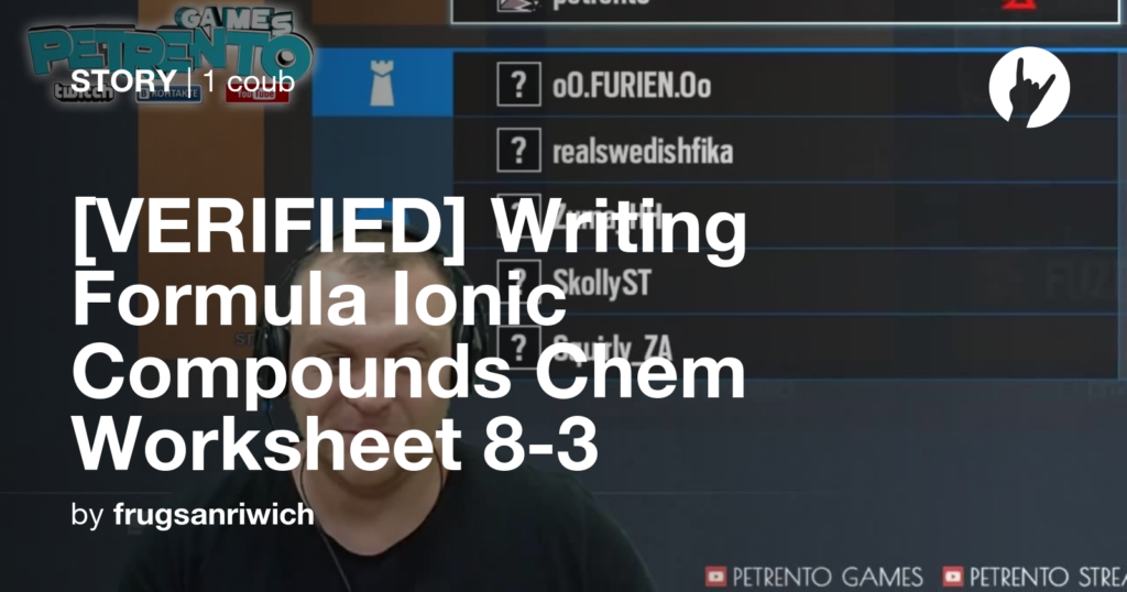  VERIFIED Writing Formula Ionic Compounds Chem Worksheet 8 3 Coub
